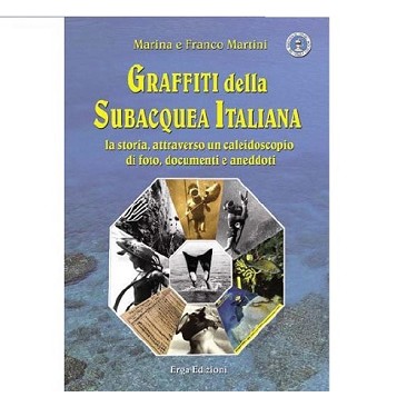 Libro Graffiti della subacquea italiana